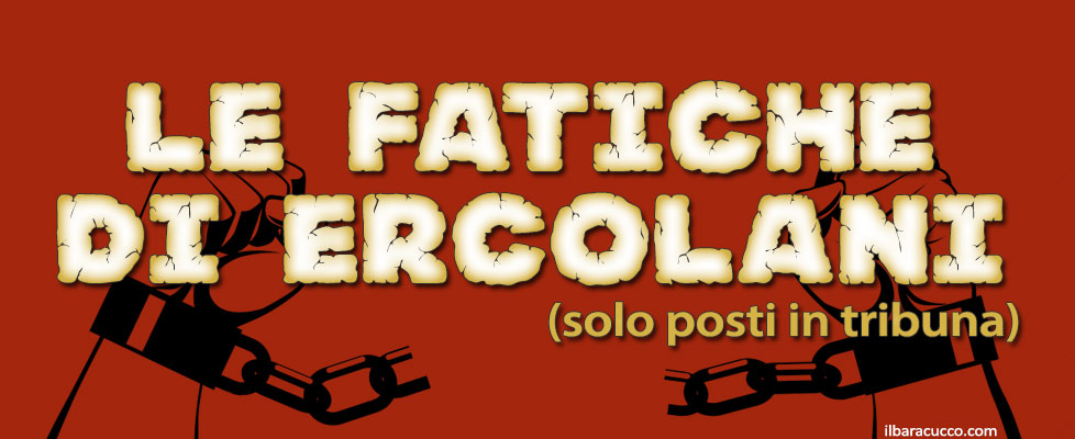 Peplum ritrovati: Le fatiche di Ercolani (posti disponibili solo in tribuna)